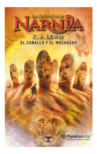 Narnia- 3. El Caballo Y El Muchacho - Planeta