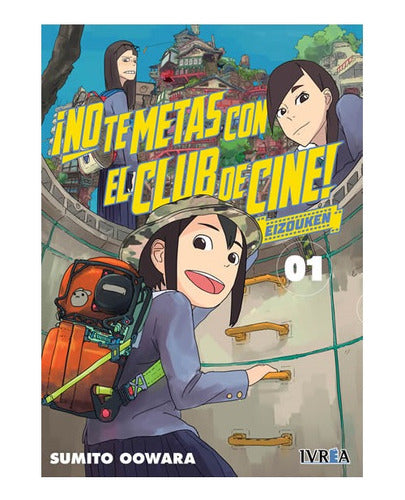No Te Metas Con El Club De Cine - Tomo 1- Ivrea Esp. + Reg.