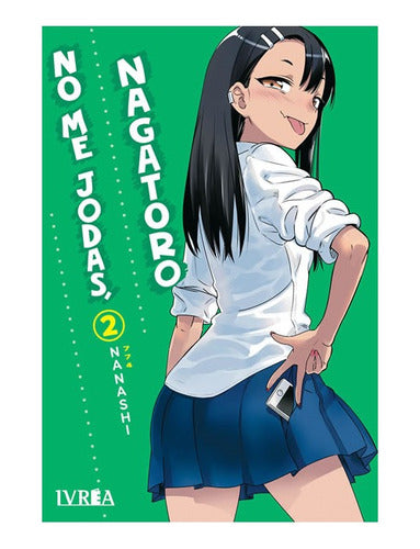Manga No Me Jodas Nagatoro - Tomo 2 - Ivrea Arg. + Reg.
