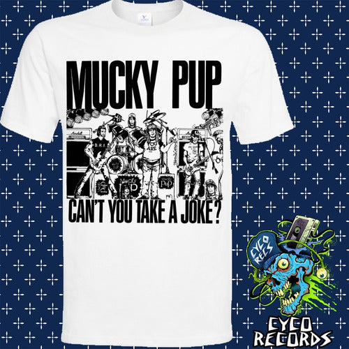 Mucky Pup - Cant You Take Insert - Polera