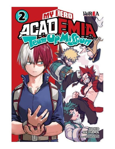 My Hero Academia Team Up Mision - Tomo 2 Ivrea Arg.+reg.