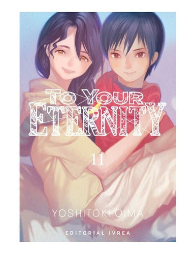 Manga To Your Eternity - Tomo 11 - Ivrea Arg. + Regalo