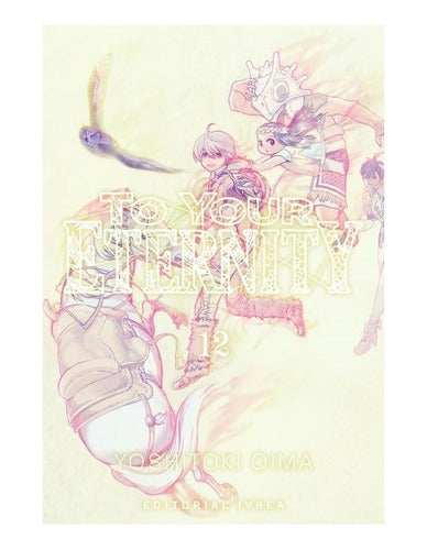 Manga To Your Eternity - Tomo 12 - Ivrea Arg. + Regalo