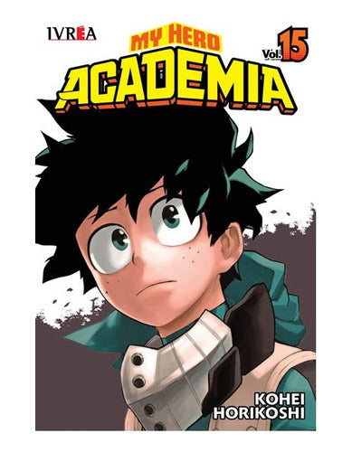 Manga My Hero Academia - Tomo 15 - Ivrea Arg.+ Reg.