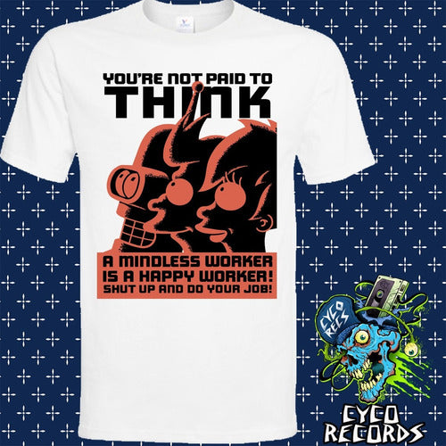 Futurama Youre Not Paid - Animacion - Polera