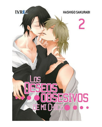 Los Deseos Obsesivos De Mi Chico -tomo 2 - Ivrea Arg. + Reg.