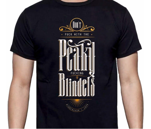 Peaky Blinders - Dont Fuck - Polera