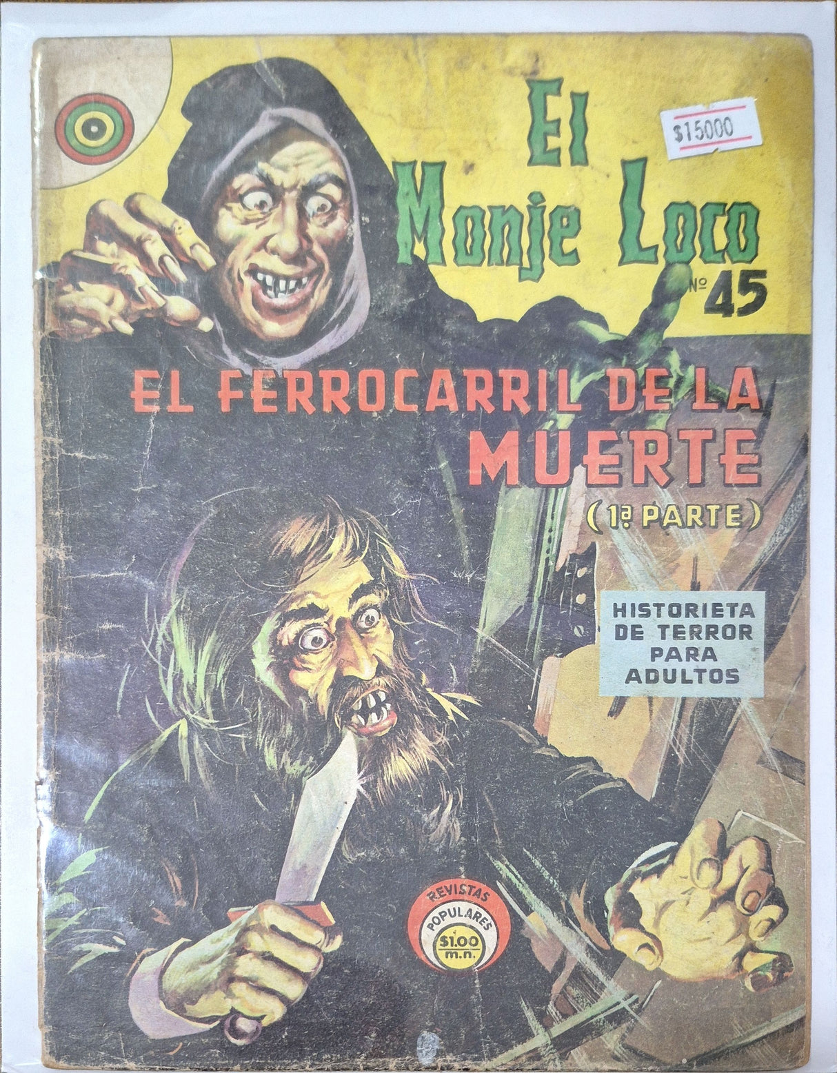 EL MONJE LOCO N°45 EL FERROCARRIL DE LA MUERTE (1ª PARTE) - Revista