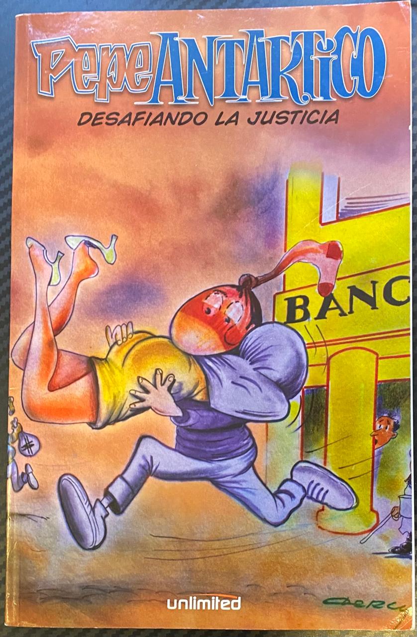 Pepe Antartico "Desafiando la Justicia" N°9 - Revista