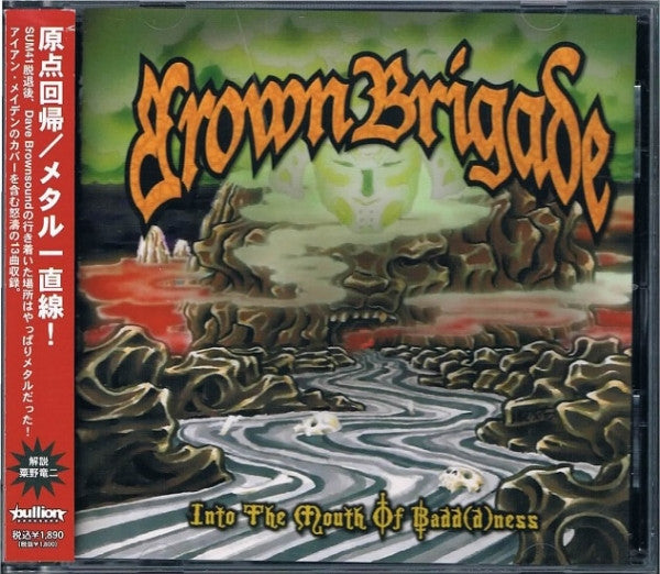 Brown Brigade – Into The Mouth Of Badd(D)ness - CD Japonés Oferta
