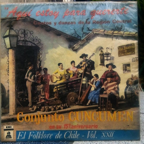 Conjunto Cuncumen – Cantos Y Danzas De La Region Central. El Folklore De Chile Vol. XXII - VINILO DE EPOCA