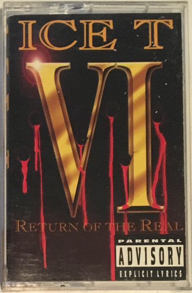 Ice-T VI: Return Of The Real