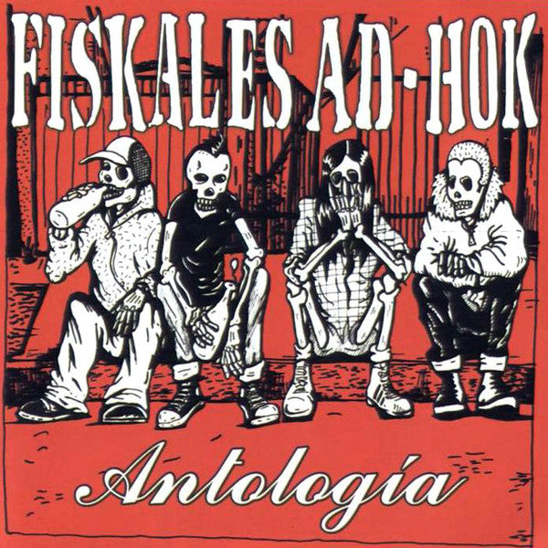 Fiskales Ad-Hok – Antologia - CD DE EPOCA EDICIÓN CHILENA
