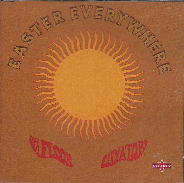 13th Floor Elevators – Easter Everywhere