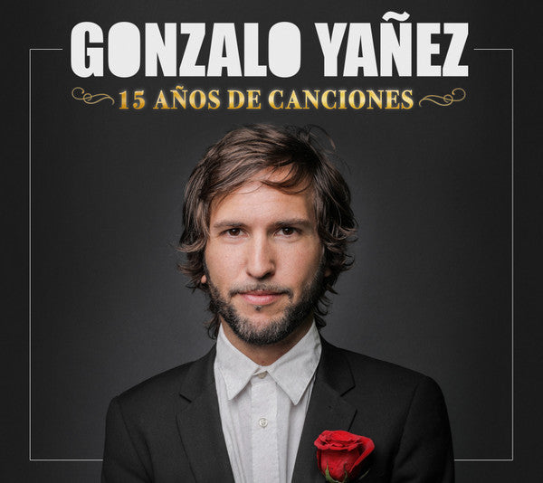 Gonzalo Yañez – 15 Años de Canciones - CD