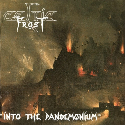 Celtic Frost – Into The Pandemonium