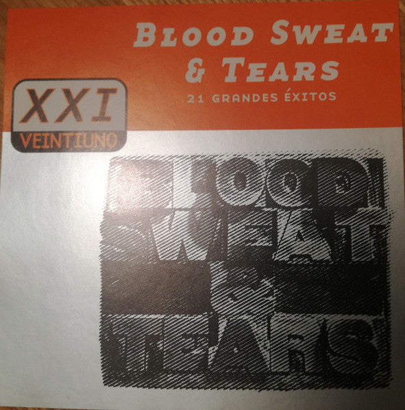 Blood, Sweat And Tears – Veintiuno · 21 Grandes Éxitos - cd