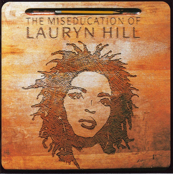 Lauryn Hill – The Miseducation Of Lauryn Hill