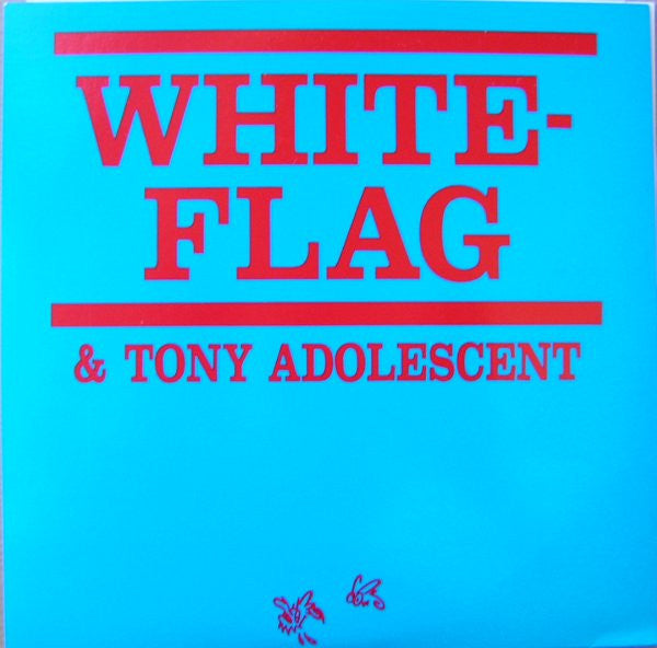 White Flag & Tony Adolescent Young Girls - Vinilo 7'