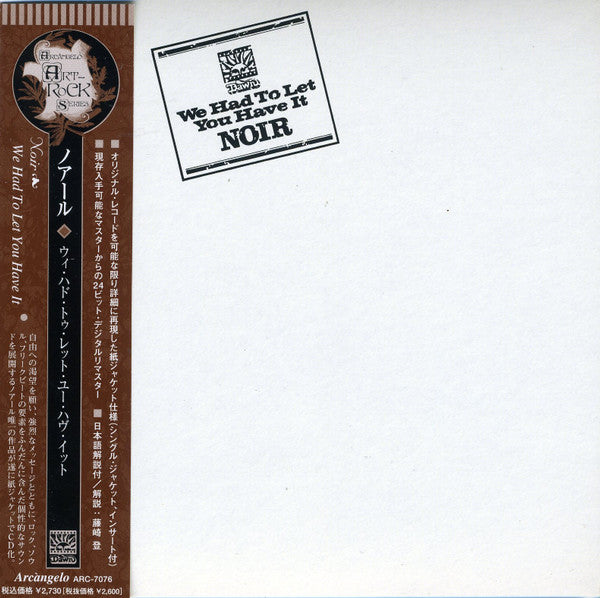 Noir – We Had To Let You Have It - CD JAPONÉS