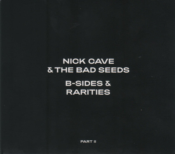Nick Cave & The Bad Seeds – B-Sides & Rarities (Part II) - CD