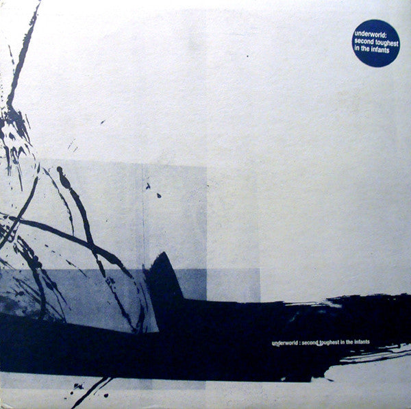 Underworld – Second Toughest In The Infants - Vinilo