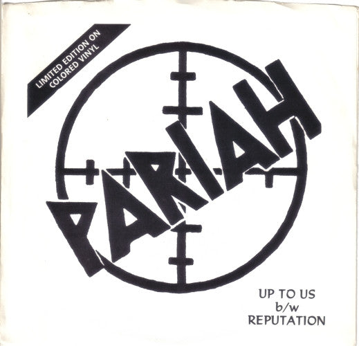 Pariah Up To Us B/W Reputation - Vinilo 7'