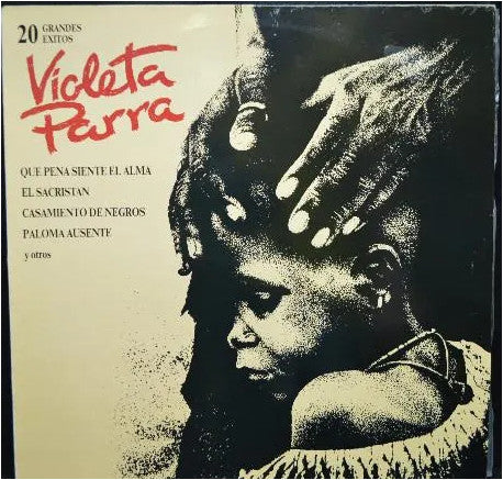 Violeta Parra – 20 Grandes Exitos - Vinilo de época