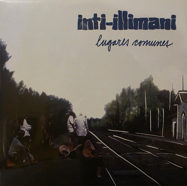 Inti Illimani – Lugares Comunes - Vinilo