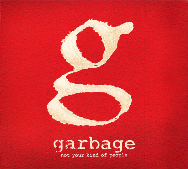 Garbage – Not Your Kind Of People - CD