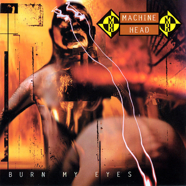 Machine Head – Burn My Eyes - Cd