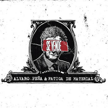 Alvaro Peña & Fatiga De Material – Se Vende - CD Usado Primera Edición