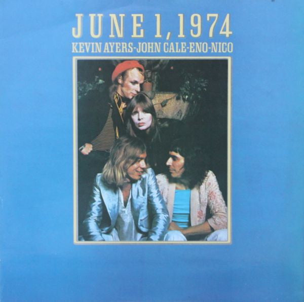 Kevin Ayers - John Cale - Eno - Nico – June 1, 1974 - VINILO