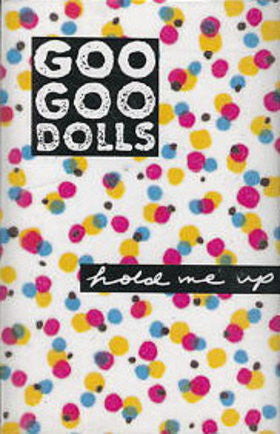 Goo Goo Dolls Hold Me Up - Cassette