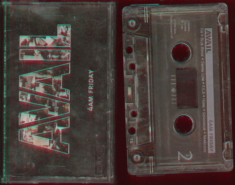 AVAIL 4AM Friday - Cassette