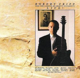 Robert Fripp And The League Of Crafty Guitarists – Live! - VINILO