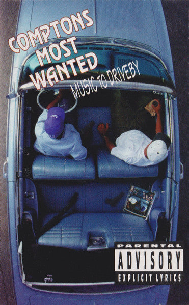 Comptons Most Wanted – Music To Driveby - Cassette
