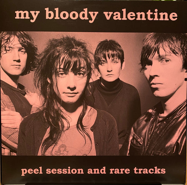 My Bloody Valentine Peel Session And Rare Tracks - Vinilo