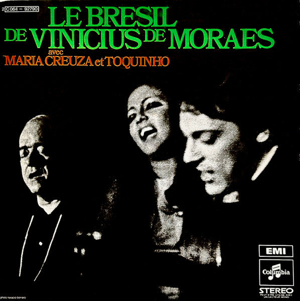 Vinicius De Moraes Avec Maria Creuza Et Toquinho – Le Brésil De Vinicius De Moraes - Vinilo Simple - Usado