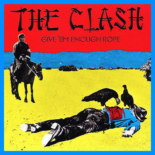 The Clash – Give 'Em Enough Rope - Vinilo