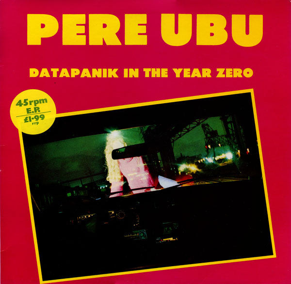 Pere Ubu – Datapanik In The Year Zero - VINILO