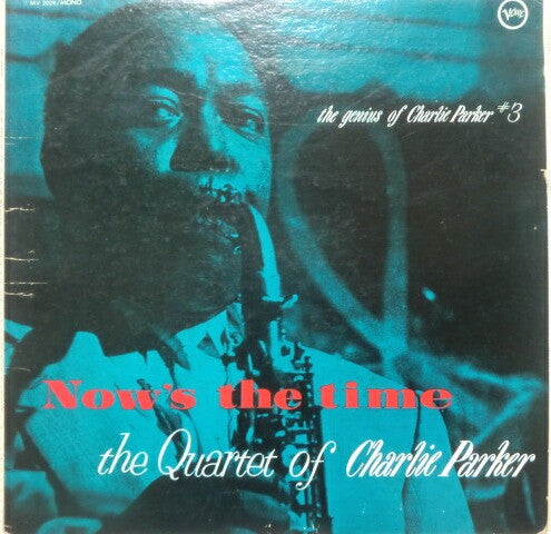 The Quartet Of Charlie Parker – Now's The Time - VINILO JAPONES