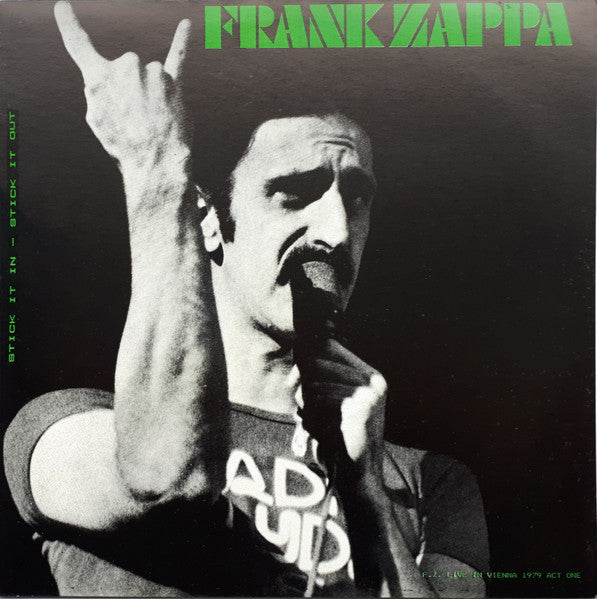 Frank Zappa – Stick It In - Stick It Out (F. Z. Live In Vienna 1979 Act One) - Vinilo Simple