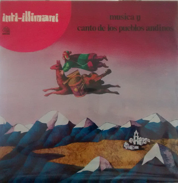 Inti-Illimani – Musica Y Canto De Los Pueblos Andinos - Vinilo de epoca edición Chilena