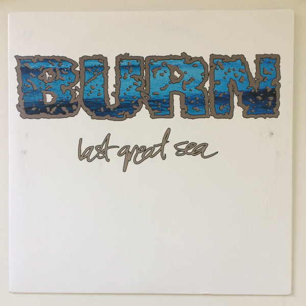 Burn Last Great Sea - Vinilo 7'