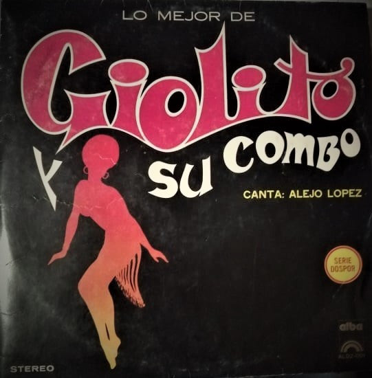 Giolito Y Su Combo Lo Mejor de Giolito y Su Combo - Vinilo