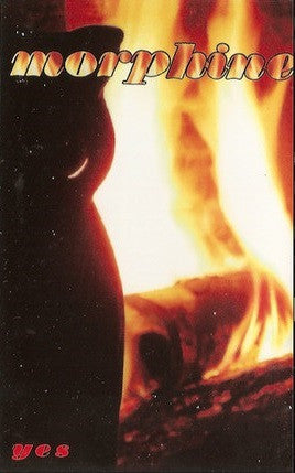 Morphine – Yes - Cassette