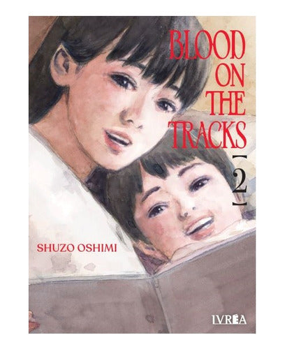 Manga Blood On The Tracks - Tomo 2 - Ivrea Argentina + Reg.