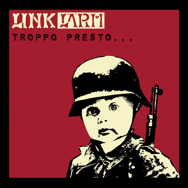 Link Lärm -Troppo Presto... ...O Troppo Tardi? - LP