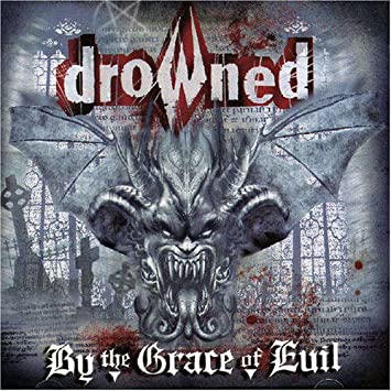 Drowned - By the grace of evil - cd